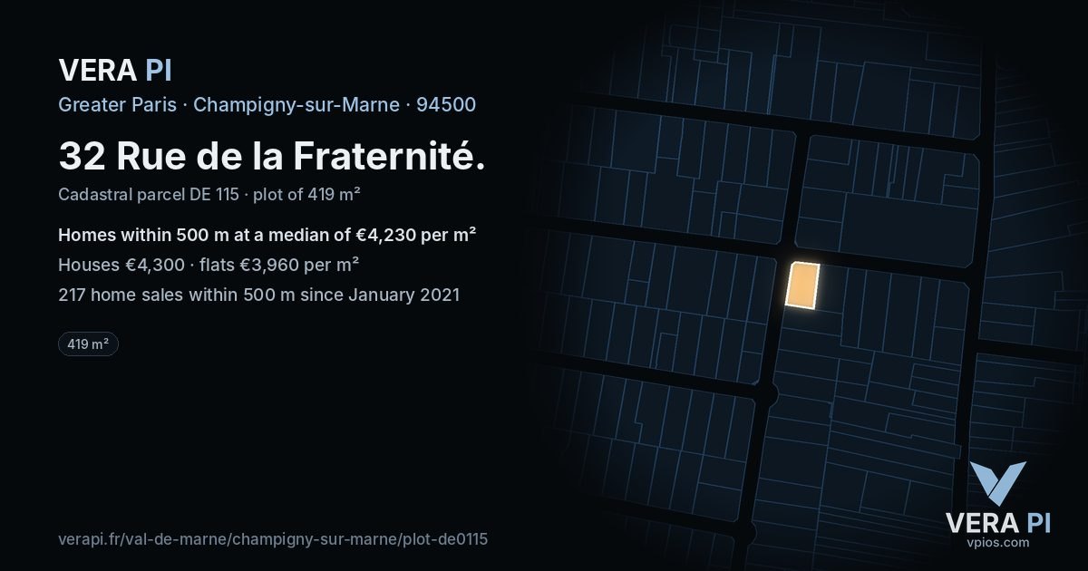 32 Rue de la Fraternité, Champigny-sur-Marne at night – the plot lit, the parcels around coloured by the prices near them