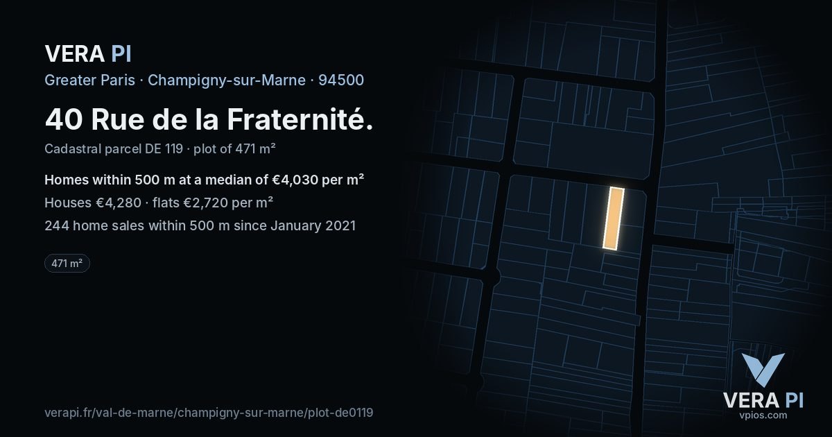 40 Rue de la Fraternité, Champigny-sur-Marne at night – the plot lit, the parcels around coloured by the prices near them