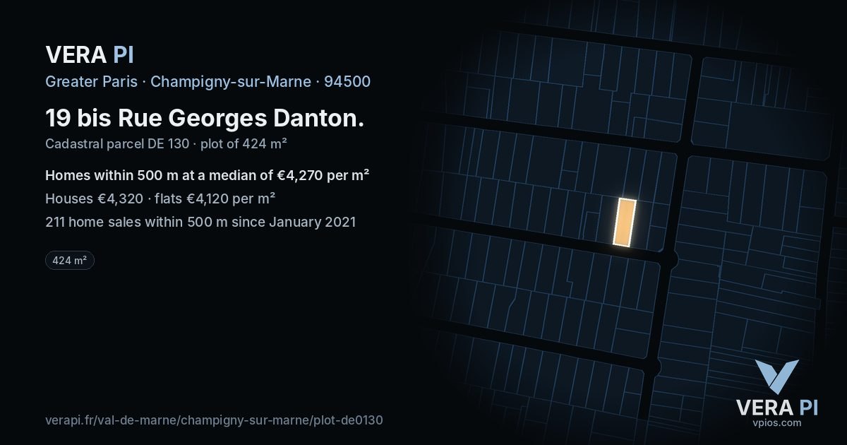 19 bis Rue Georges Danton, Champigny-sur-Marne at night – the plot lit, the parcels around coloured by the prices near them