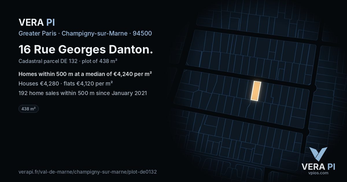 16 Rue Georges Danton, Champigny-sur-Marne at night – the plot lit, the parcels around coloured by the prices near them