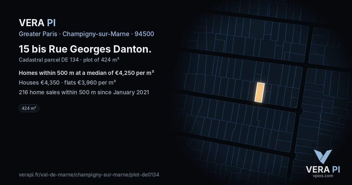 15 bis Rue Georges Danton, Champigny-sur-Marne at night – the plot lit, the parcels around coloured by the prices near them