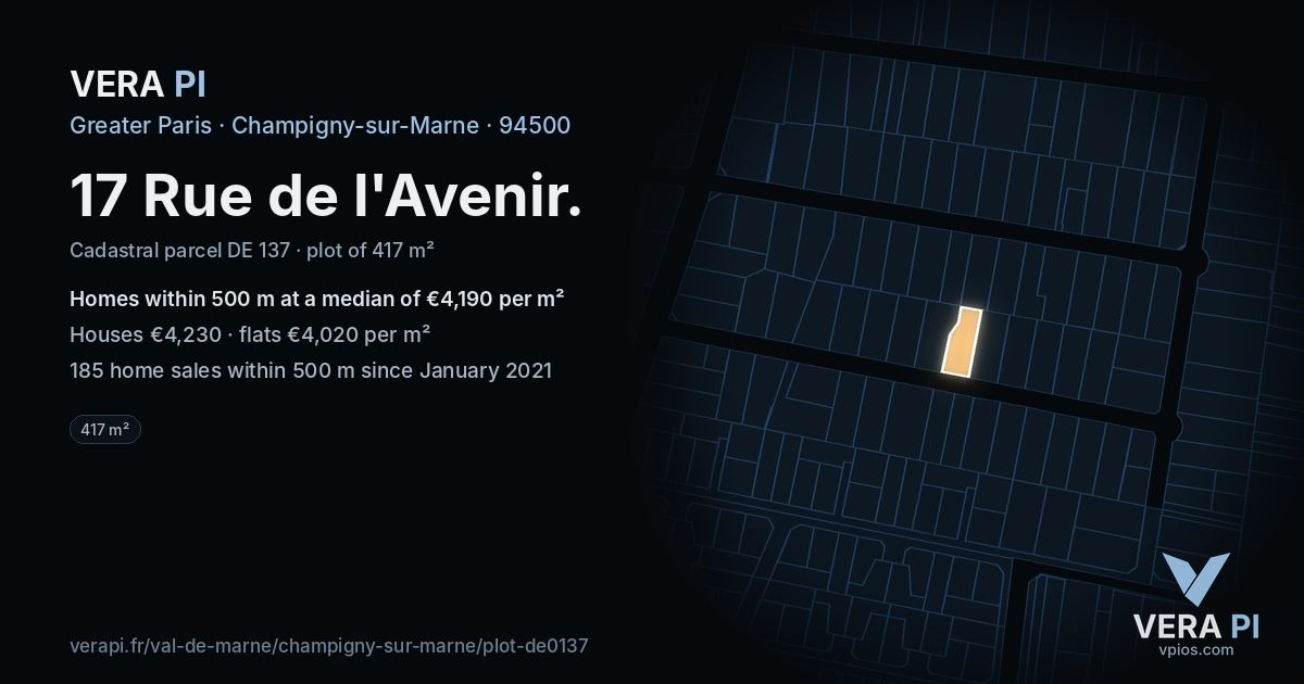 17 Rue de l'Avenir, Champigny-sur-Marne at night – the plot lit, the parcels around coloured by the prices near them