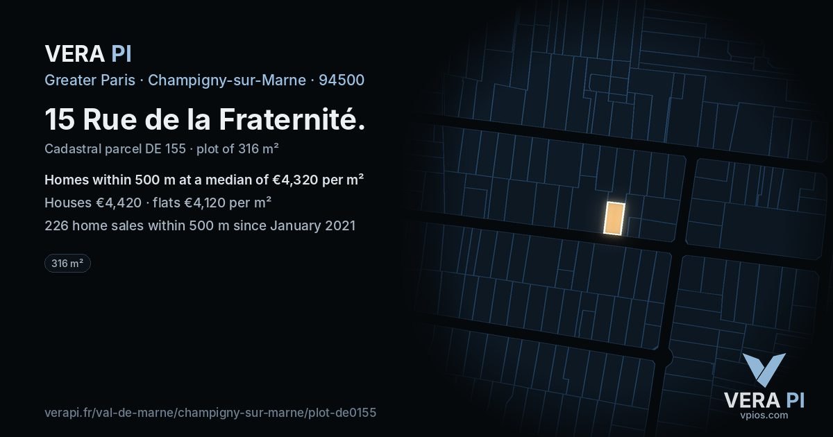 15 Rue de la Fraternité, Champigny-sur-Marne at night – the plot lit, the parcels around coloured by the prices near them