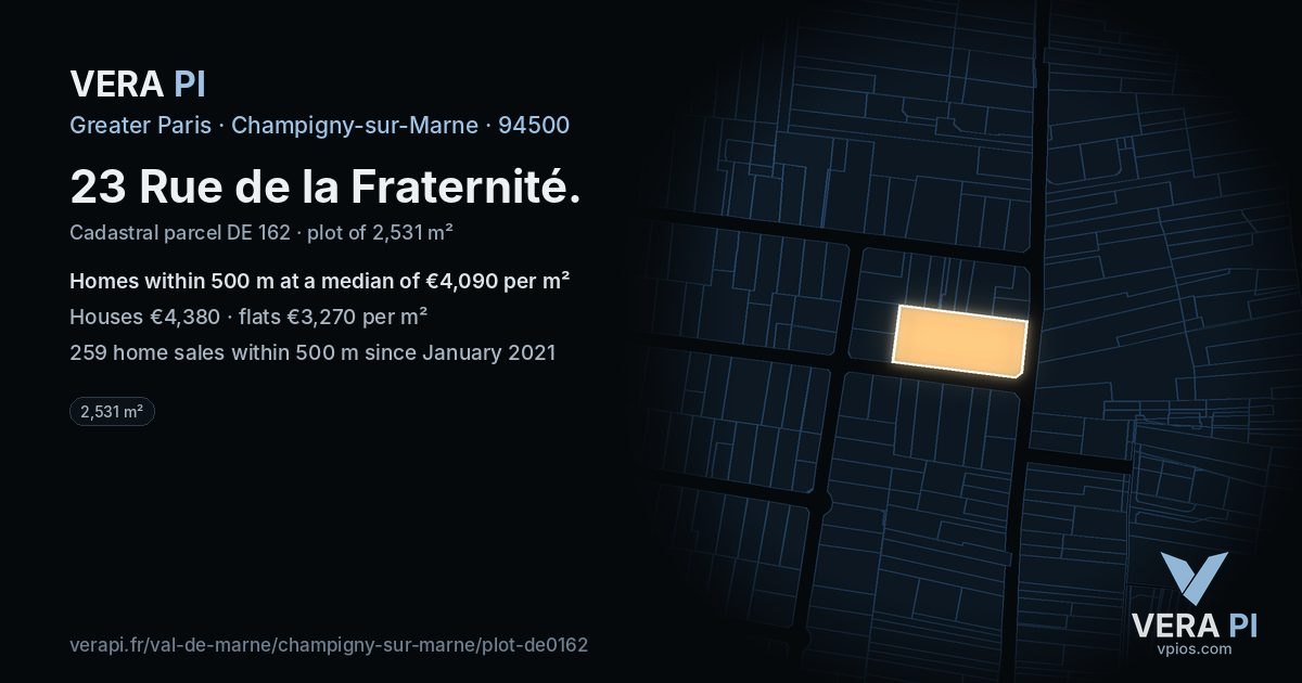 23 Rue de la Fraternité, Champigny-sur-Marne at night – the plot lit, the parcels around coloured by the prices near them