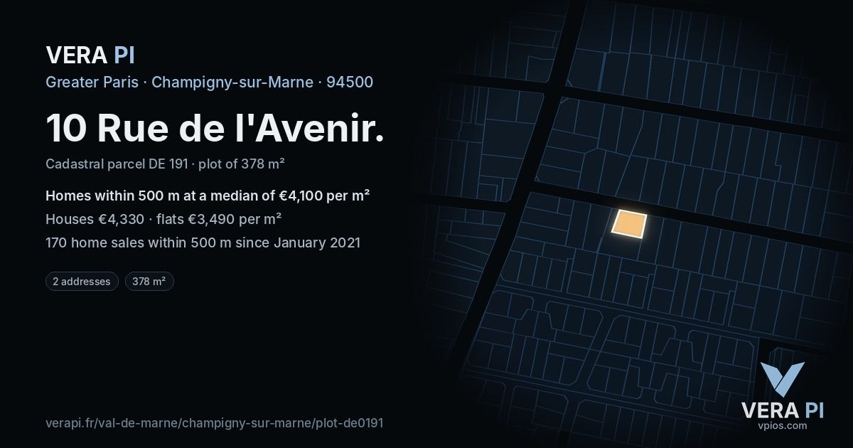 10 Rue de l'Avenir, Champigny-sur-Marne at night – the plot lit, the parcels around coloured by the prices near them