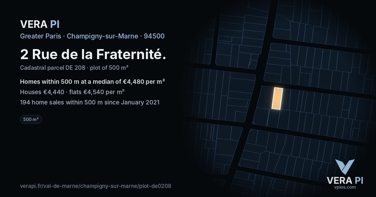 2 Rue de la Fraternité, Champigny-sur-Marne at night – the plot lit, the parcels around coloured by the prices near them