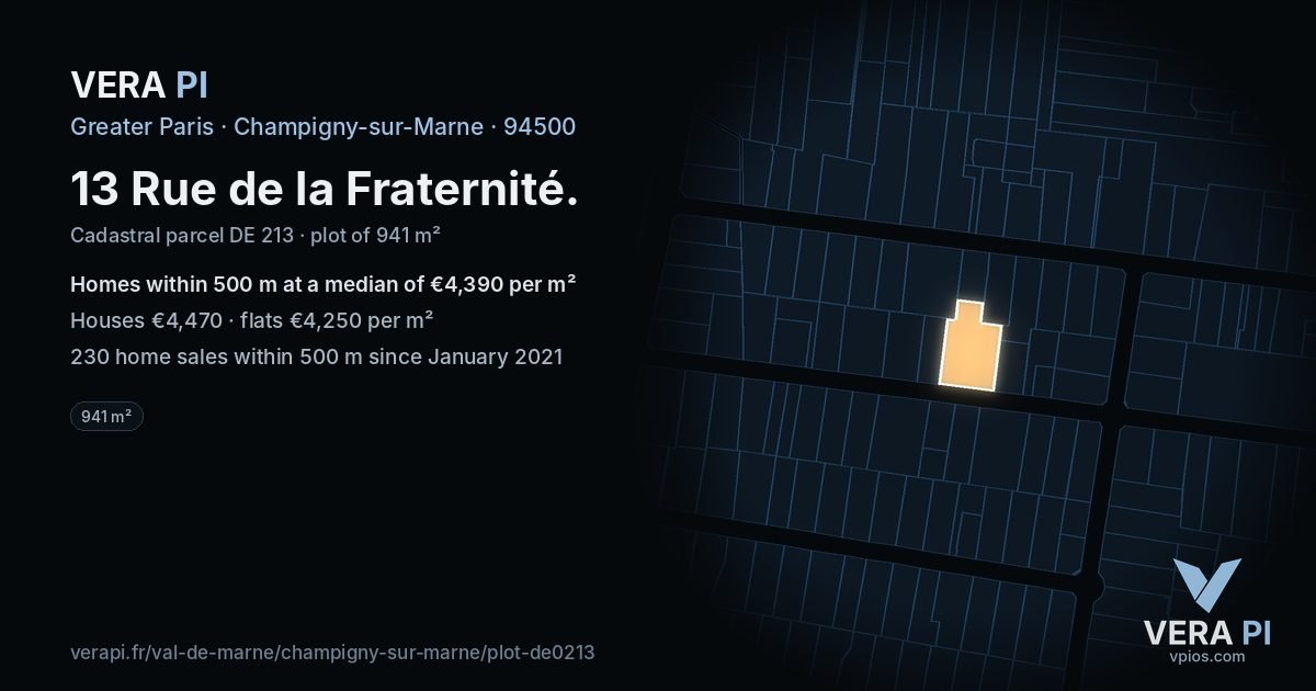 13 Rue de la Fraternité, Champigny-sur-Marne at night – the plot lit, the parcels around coloured by the prices near them