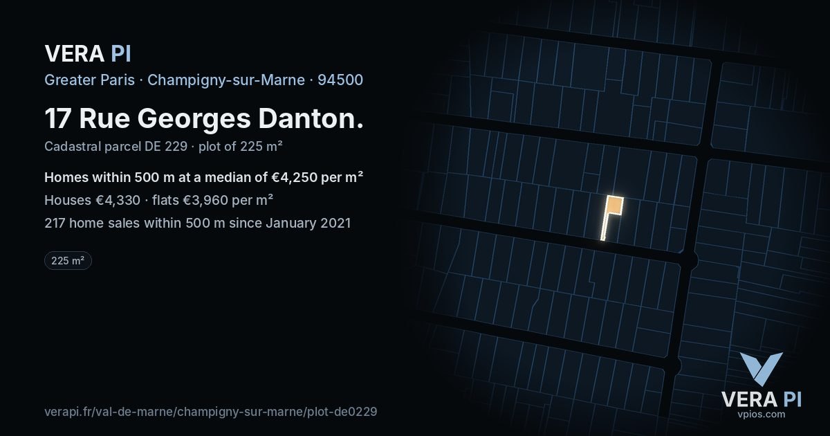 17 Rue Georges Danton, Champigny-sur-Marne at night – the plot lit, the parcels around coloured by the prices near them