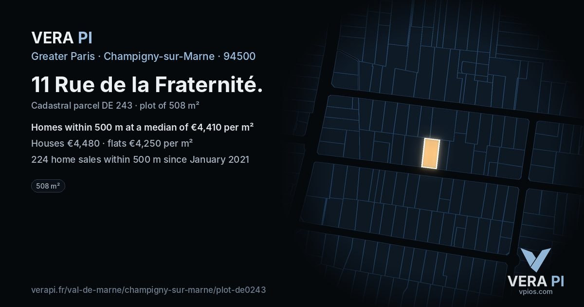 11 Rue de la Fraternité, Champigny-sur-Marne at night – the plot lit, the parcels around coloured by the prices near them