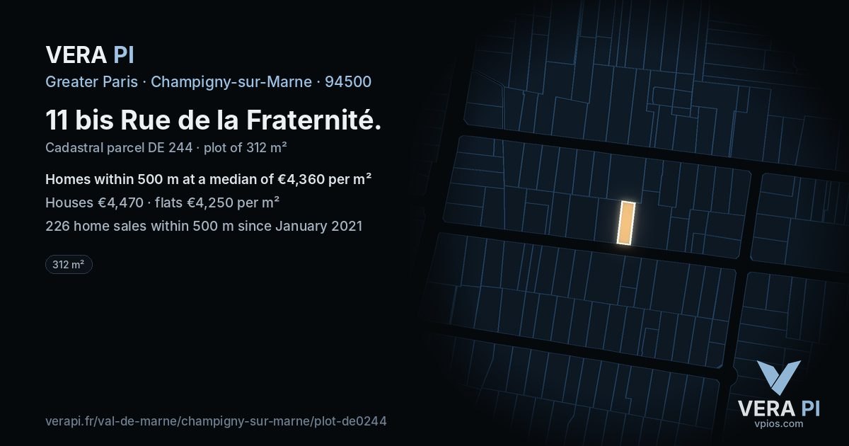 11 bis Rue de la Fraternité, Champigny-sur-Marne at night – the plot lit, the parcels around coloured by the prices near them