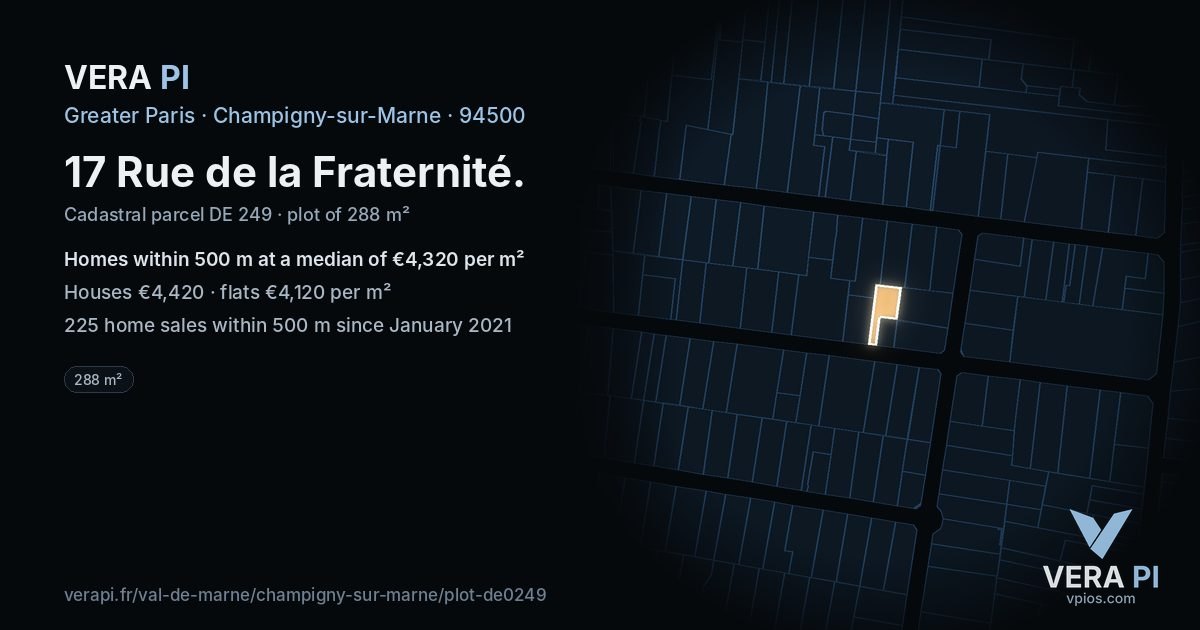 17 Rue de la Fraternité, Champigny-sur-Marne at night – the plot lit, the parcels around coloured by the prices near them
