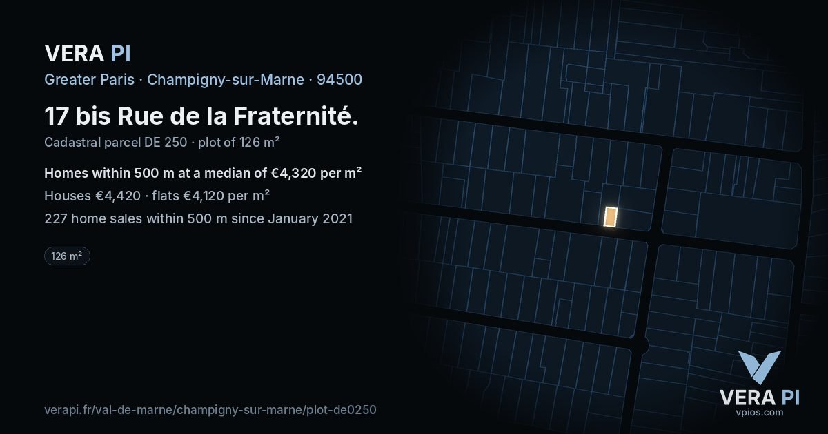 17 bis Rue de la Fraternité, Champigny-sur-Marne at night – the plot lit, the parcels around coloured by the prices near them