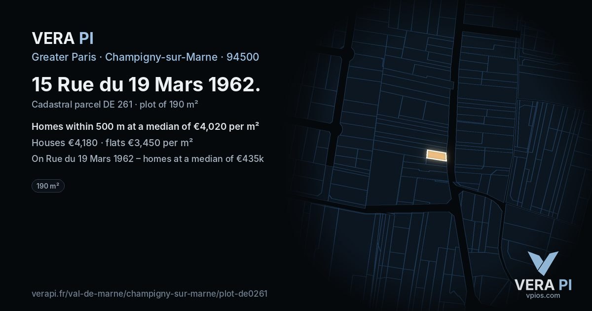 15 Rue du 19 Mars 1962, Champigny-sur-Marne at night – the plot lit, the parcels around coloured by the prices near them