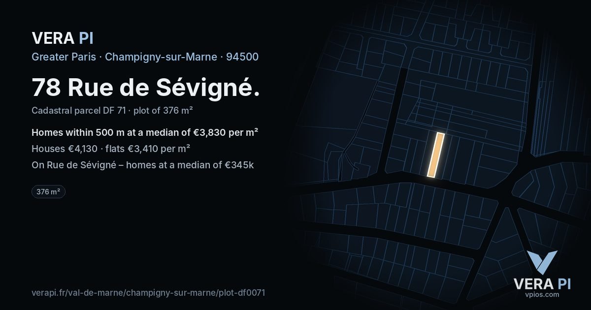 78 Rue de Sévigné, Champigny-sur-Marne at night – the plot lit, the parcels around coloured by the prices near them
