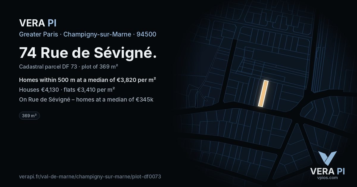 74 Rue de Sévigné, Champigny-sur-Marne at night – the plot lit, the parcels around coloured by the prices near them