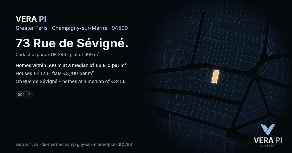 73 Rue de Sévigné, Champigny-sur-Marne at night – the plot lit, the parcels around coloured by the prices near them