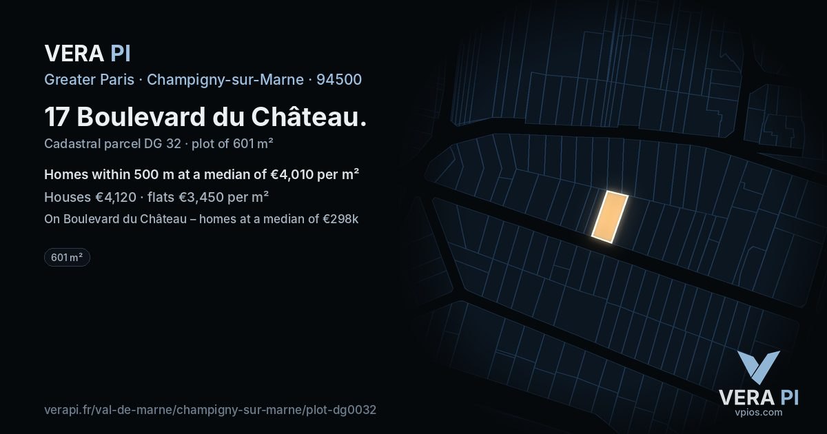 17 Boulevard du Château, Champigny-sur-Marne at night – the plot lit, the parcels around coloured by the prices near them