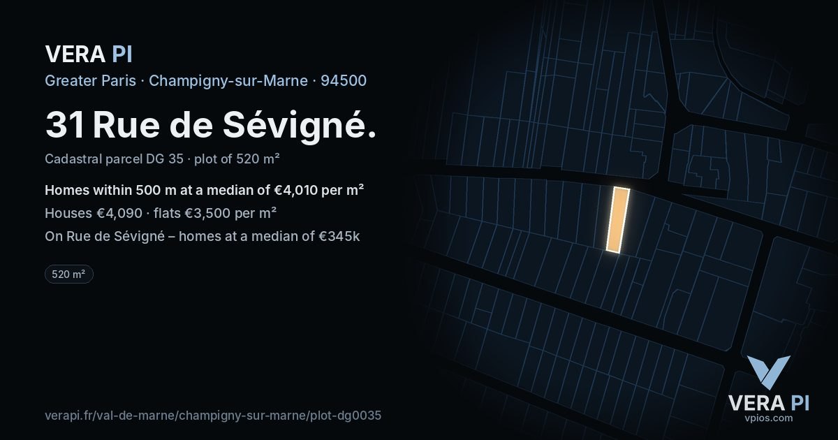 31 Rue de Sévigné, Champigny-sur-Marne at night – the plot lit, the parcels around coloured by the prices near them