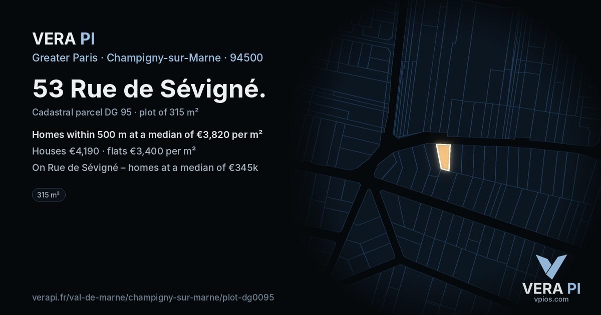 53 Rue de Sévigné, Champigny-sur-Marne at night – the plot lit, the parcels around coloured by the prices near them