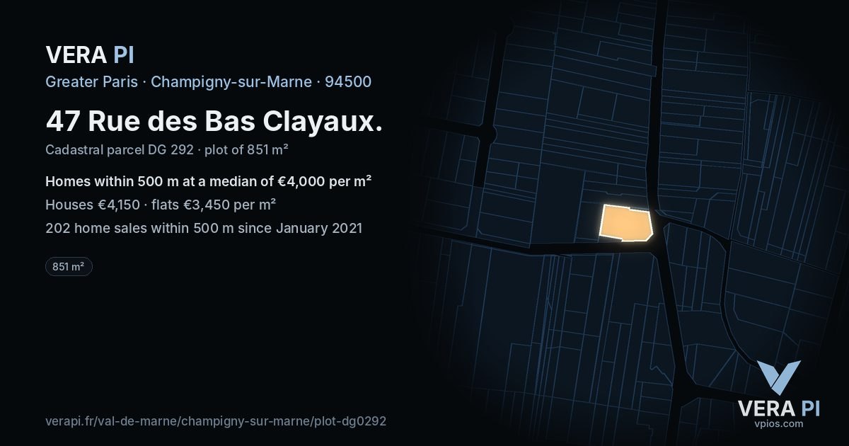 47 Rue des Bas Clayaux, Champigny-sur-Marne at night – the plot lit, the parcels around coloured by the prices near them
