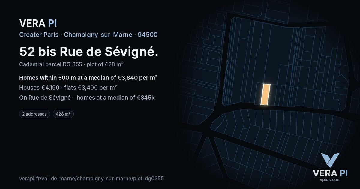 52 bis Rue de Sévigné, Champigny-sur-Marne at night – the plot lit, the parcels around coloured by the prices near them