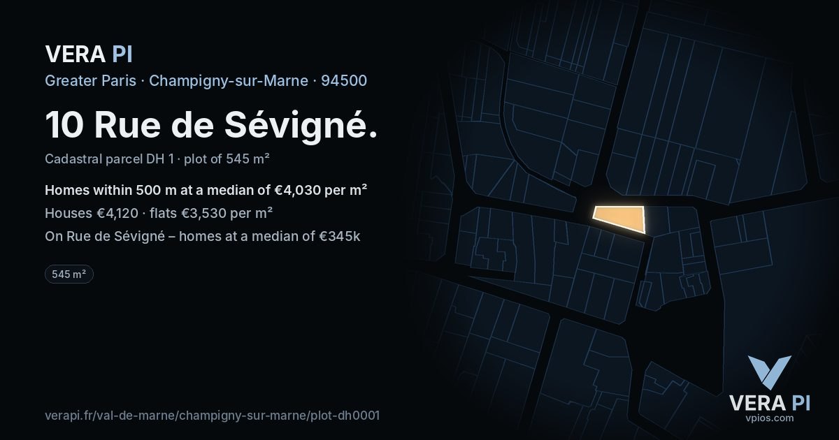 10 Rue de Sévigné, Champigny-sur-Marne at night – the plot lit, the parcels around coloured by the prices near them