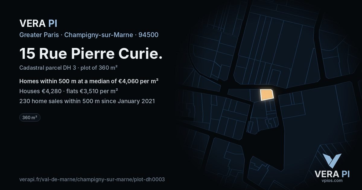 15 Rue Pierre Curie, Champigny-sur-Marne at night – the plot lit, the parcels around coloured by the prices near them