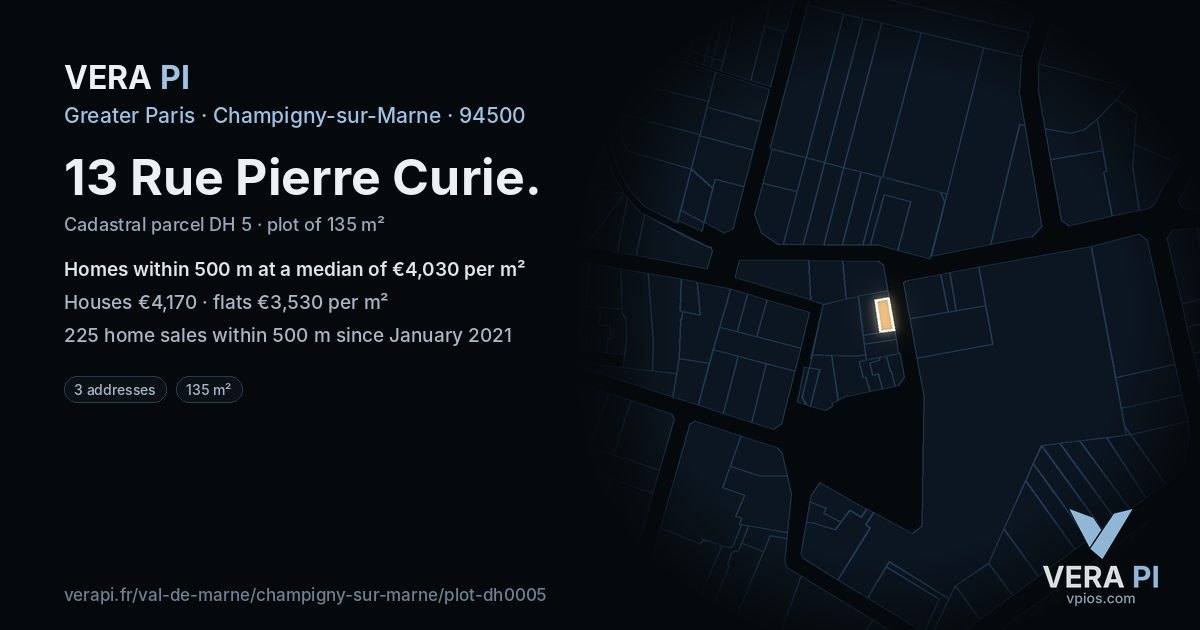 13 Rue Pierre Curie, Champigny-sur-Marne at night – the plot lit, the parcels around coloured by the prices near them
