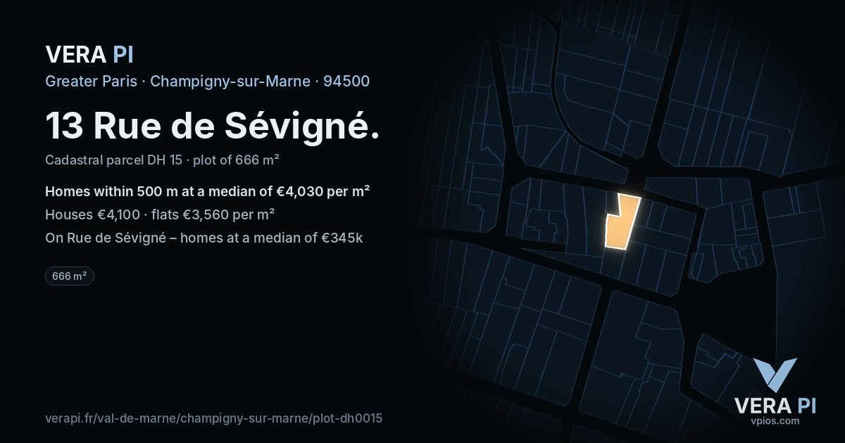 13 Rue de Sévigné, Champigny-sur-Marne at night – the plot lit, the parcels around coloured by the prices near them
