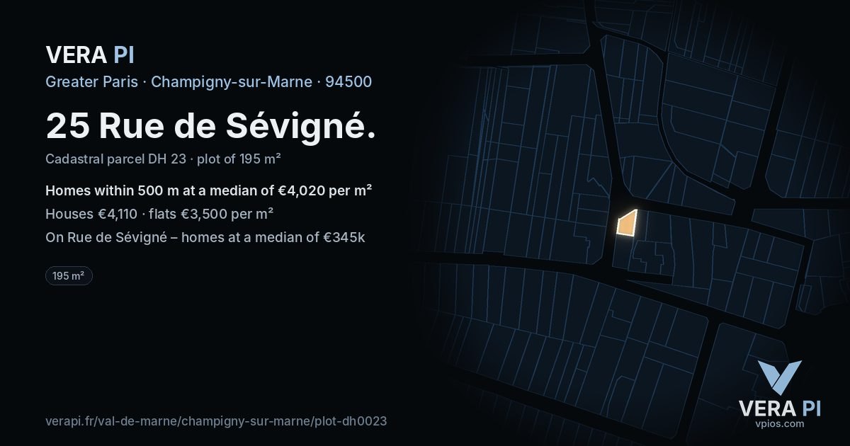 25 Rue de Sévigné, Champigny-sur-Marne at night – the plot lit, the parcels around coloured by the prices near them