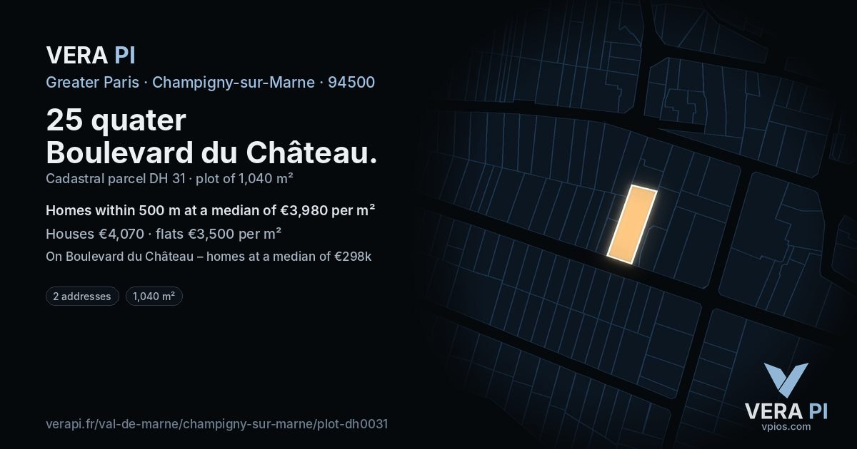 25 quater Boulevard du Château, Champigny-sur-Marne at night – the plot lit, the parcels around coloured by the prices near them