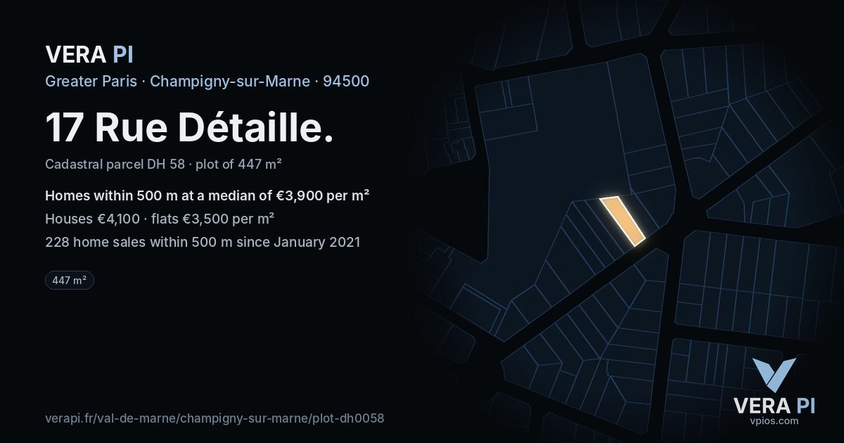 17 Rue Détaille, Champigny-sur-Marne at night – the plot lit, the parcels around coloured by the prices near them