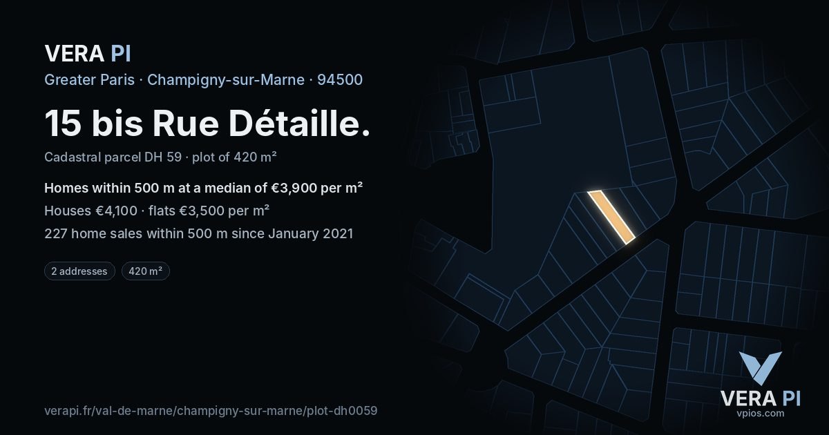 15 bis Rue Détaille, Champigny-sur-Marne at night – the plot lit, the parcels around coloured by the prices near them