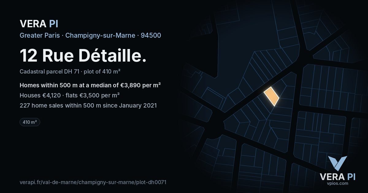 12 Rue Détaille, Champigny-sur-Marne at night – the plot lit, the parcels around coloured by the prices near them