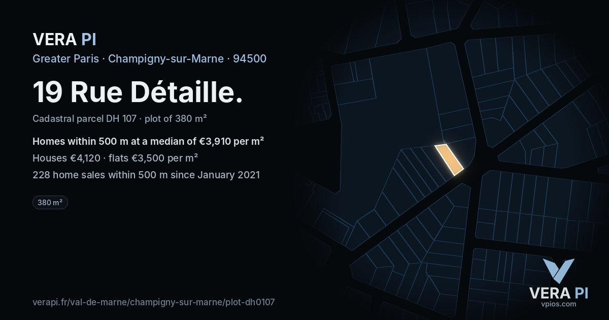19 Rue Détaille, Champigny-sur-Marne at night – the plot lit, the parcels around coloured by the prices near them