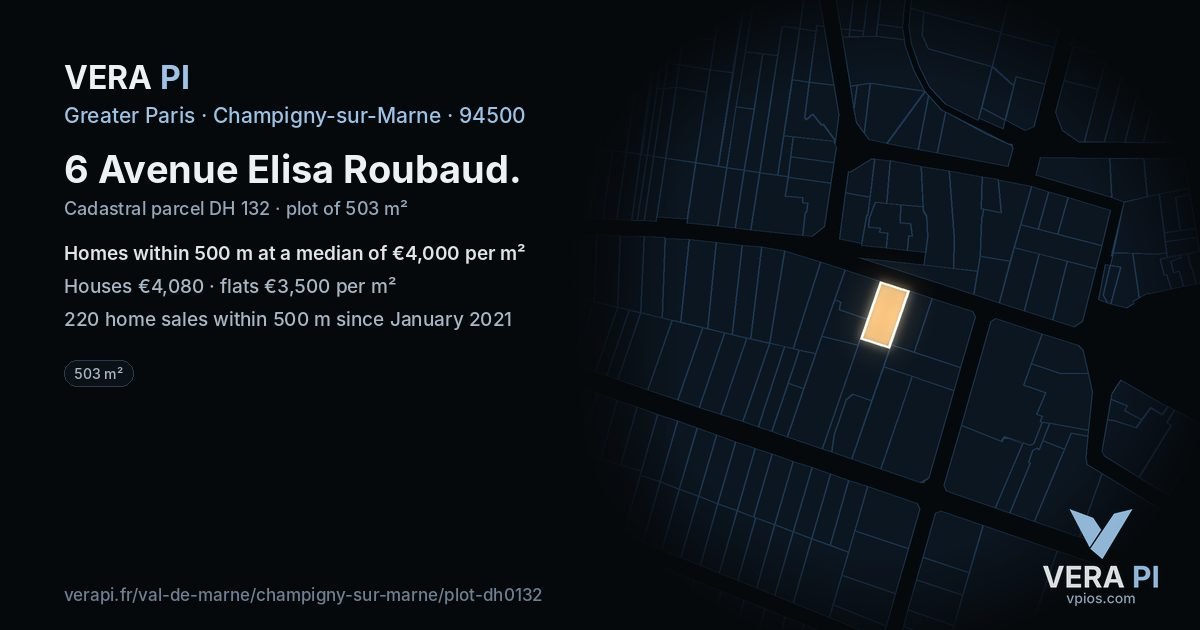 6 Avenue Elisa Roubaud, Champigny-sur-Marne at night – the plot lit, the parcels around coloured by the prices near them
