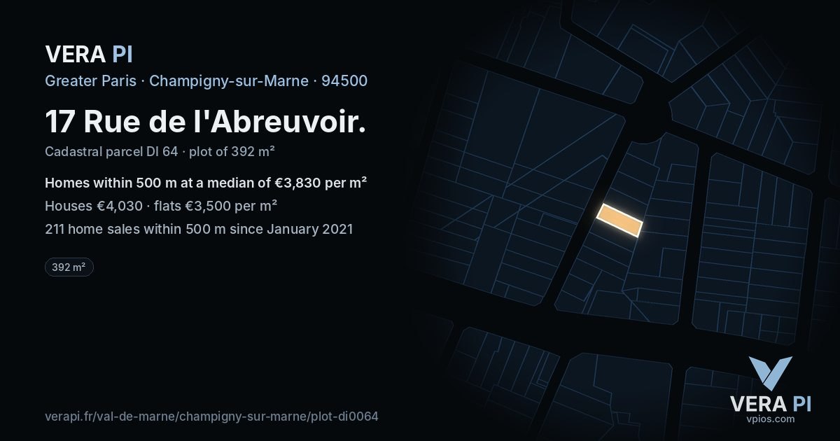 17 Rue de l'Abreuvoir, Champigny-sur-Marne at night – the plot lit, the parcels around coloured by the prices near them