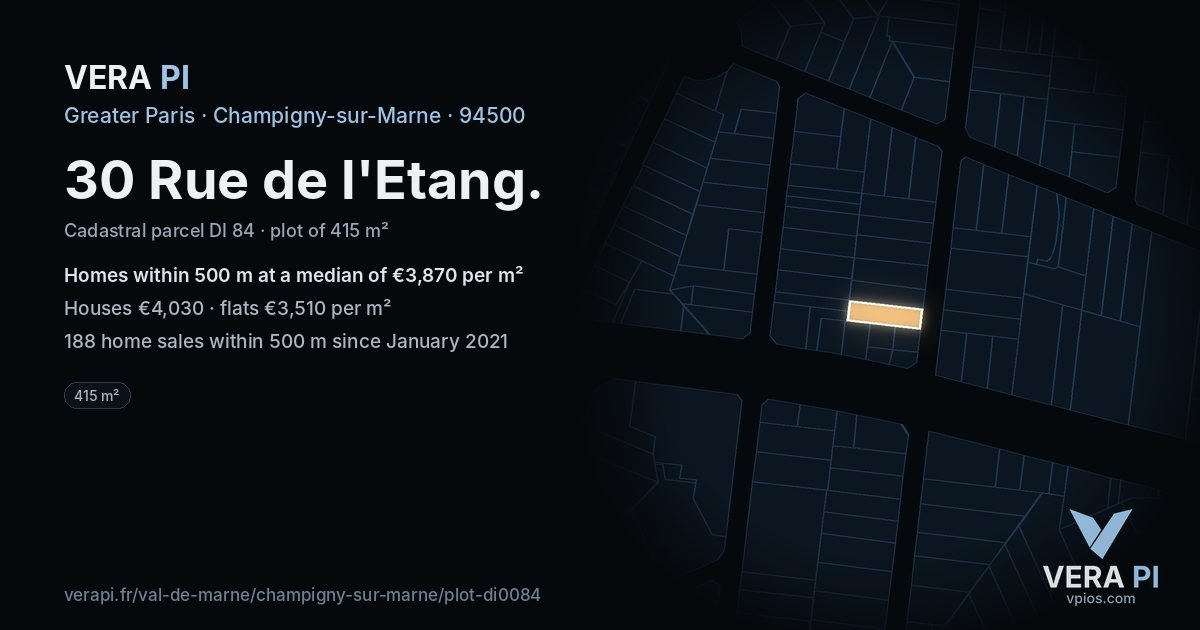 30 Rue de l'Etang, Champigny-sur-Marne at night – the plot lit, the parcels around coloured by the prices near them