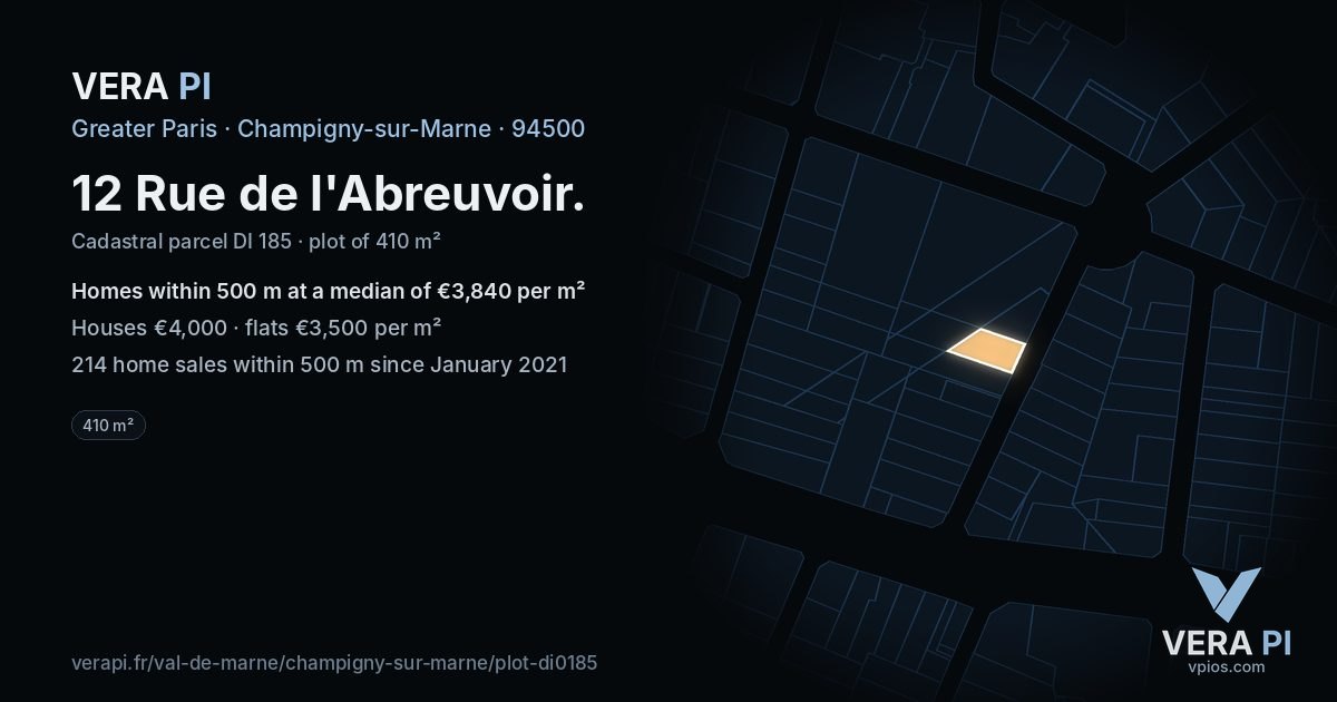 12 Rue de l'Abreuvoir, Champigny-sur-Marne at night – the plot lit, the parcels around coloured by the prices near them