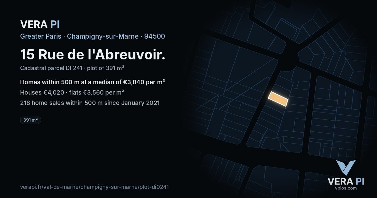 15 Rue de l'Abreuvoir, Champigny-sur-Marne at night – the plot lit, the parcels around coloured by the prices near them