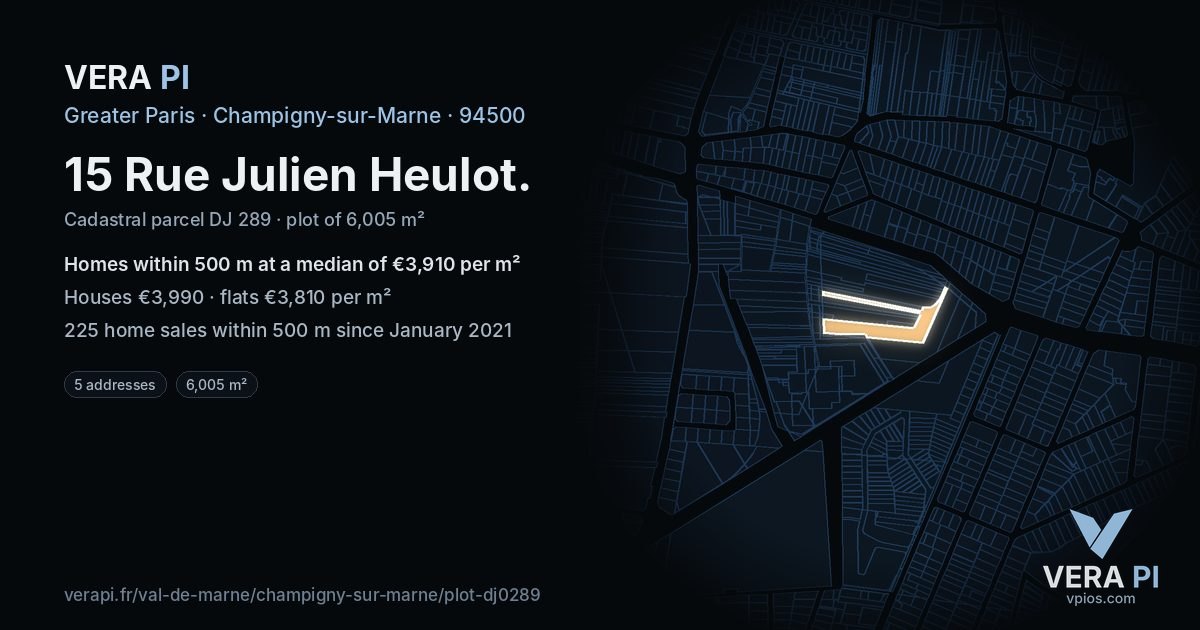 15 Rue Julien Heulot, Champigny-sur-Marne at night – the plot lit, the parcels around coloured by the prices near them