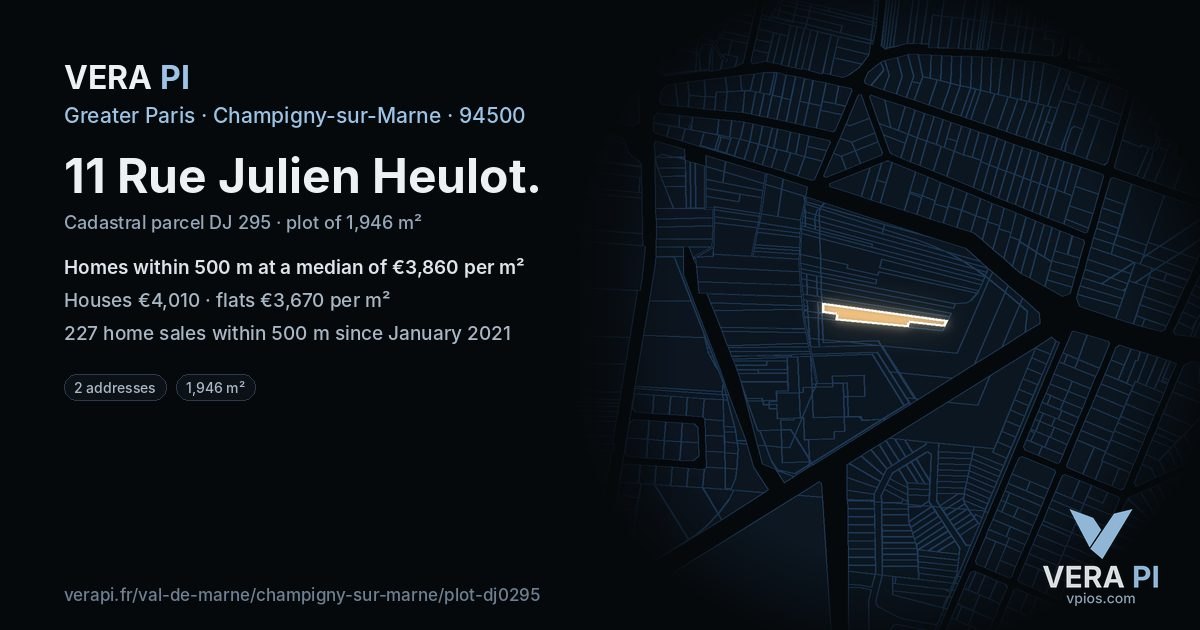 11 Rue Julien Heulot, Champigny-sur-Marne at night – the plot lit, the parcels around coloured by the prices near them