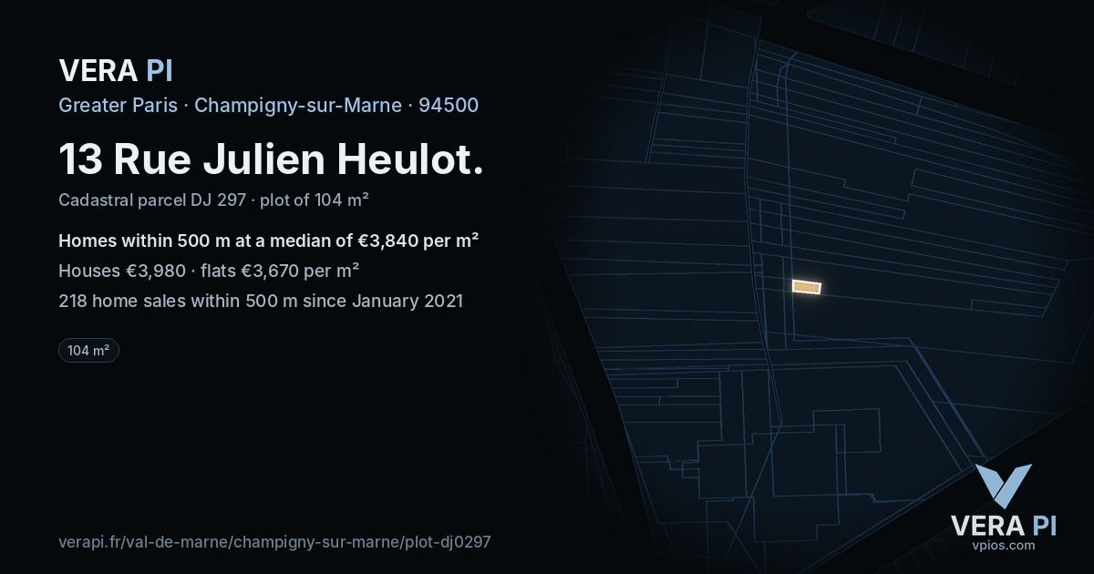 13 Rue Julien Heulot, Champigny-sur-Marne at night – the plot lit, the parcels around coloured by the prices near them