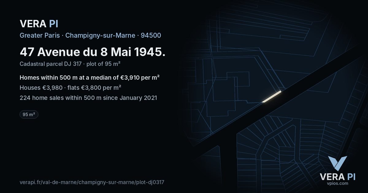 47 Avenue du 8 Mai 1945, Champigny-sur-Marne at night – the plot lit, the parcels around coloured by the prices near them