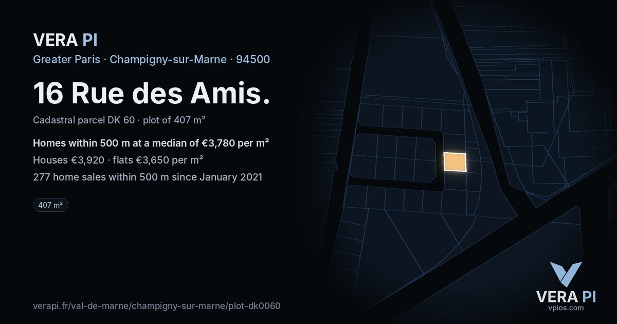 16 Rue des Amis, Champigny-sur-Marne at night – the plot lit, the parcels around coloured by the prices near them