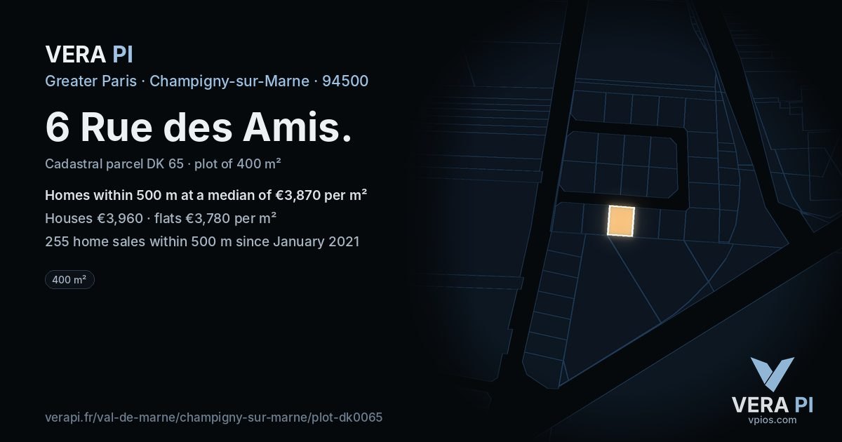 6 Rue des Amis, Champigny-sur-Marne at night – the plot lit, the parcels around coloured by the prices near them