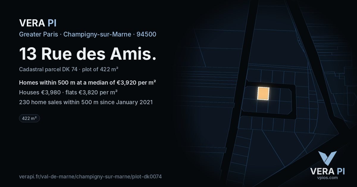 13 Rue des Amis, Champigny-sur-Marne at night – the plot lit, the parcels around coloured by the prices near them
