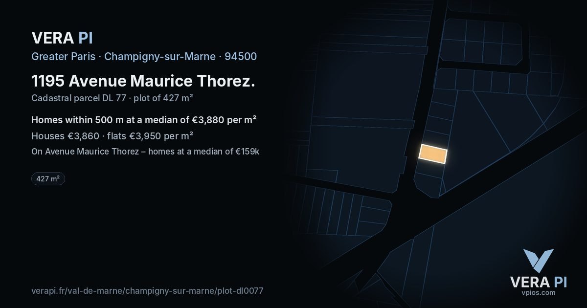 1195 Avenue Maurice Thorez, Champigny-sur-Marne at night – the plot lit, the parcels around coloured by the prices near them