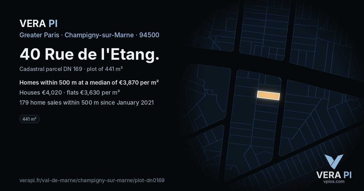 40 Rue de l'Etang, Champigny-sur-Marne at night – the plot lit, the parcels around coloured by the prices near them