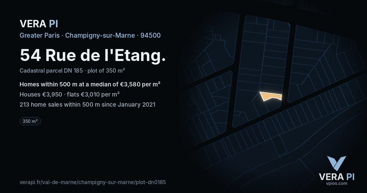 54 Rue de l'Etang, Champigny-sur-Marne at night – the plot lit, the parcels around coloured by the prices near them